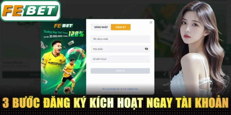 3 bước đăng ký kích hoạt ngay tài khoản