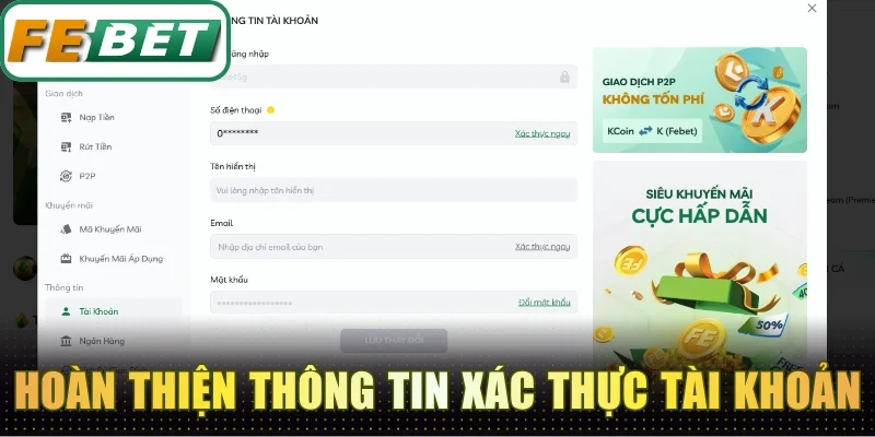Cách hoàn thiện thông tin và xác thực tài khoản