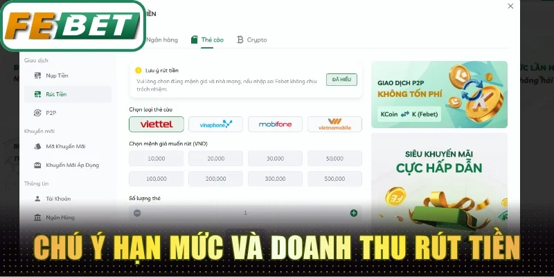 Rút Tiền Febet - Đổi Thưởng An Toàn Xét Duyệt Nhanh Chóng 3 Chú ý hạn mức và doanh thu để được giải ngân tiền