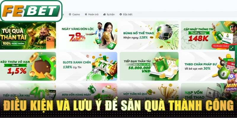 Điều kiện và lưu ý cần nhớ để săn quà thành công
