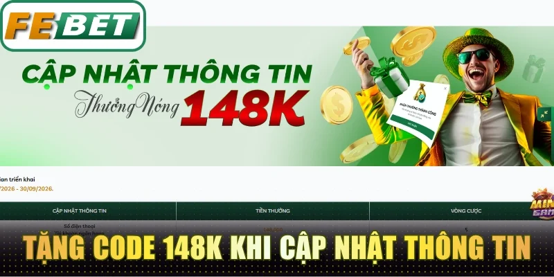Khuyến mãi Febet tặng code 148K khi cập nhật thông tin