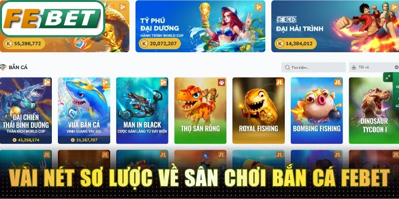 Vài nét sơ lược về sân chơi bắn cá Febet